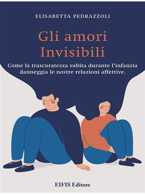 cover image of Gli Amori invisibili